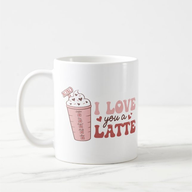 I Love You A Latte Coffee Mug (Left)
