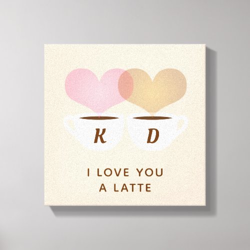 I Love You A Latte Custom Monogram Initials Coffee Canvas Print