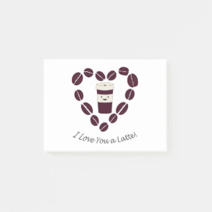 I love You a Latte Cute Coffee Cup & Coffee Heart Post-it Notes