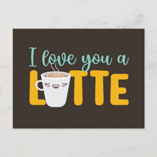 I Love You A Latte Cute Pun Funny Valentines Day Postcard