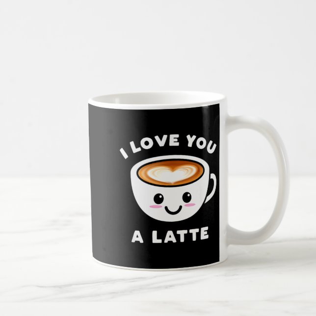 I Love You A Latte Funny Cute Coffee Heart Valenti Coffee Mug (Right)