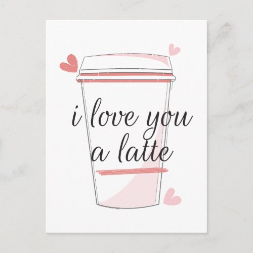 I Love You A Latte Holiday Postcard