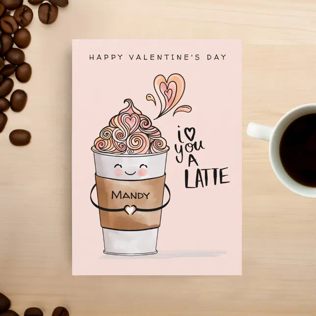 I Love You A Latte Kawaii Coffee Cup Valentines Card | Zazzle