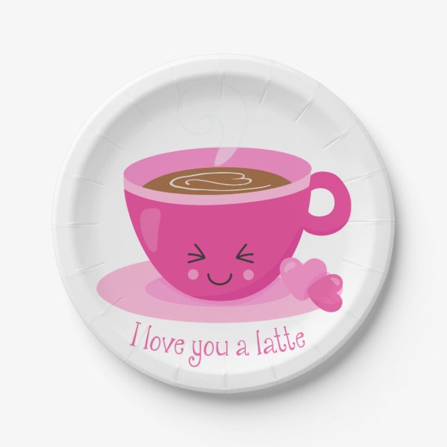I Love You A Latte Paper Plates (Front)