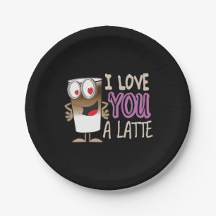 I Love You a Latte Paper Plates