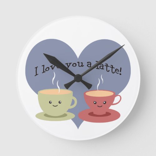 I love you a latte round clock