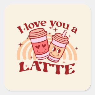 I Love You A Latte Square Sticker