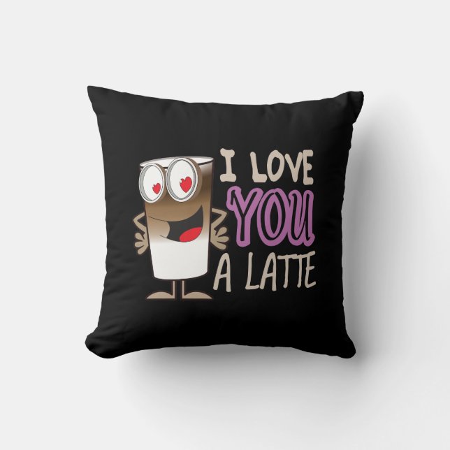 I Love You a Latte Throw Pillow (Front)