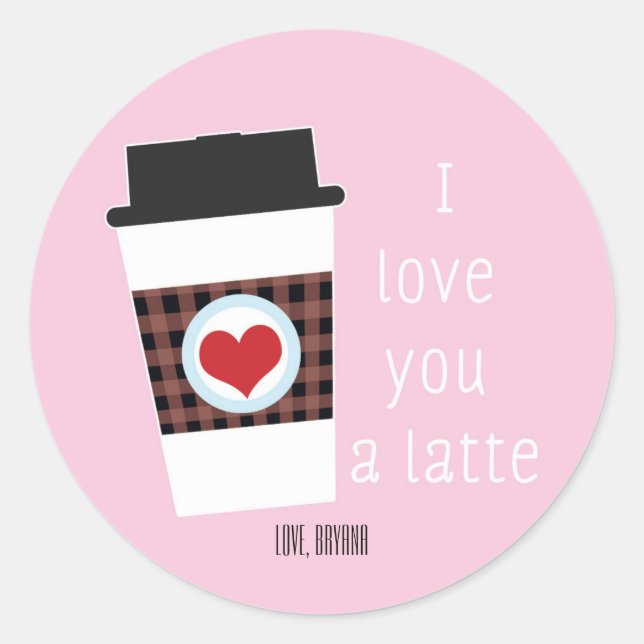 I LOVE YOU A LATTE Valentines Day Favor Sticker (Front)