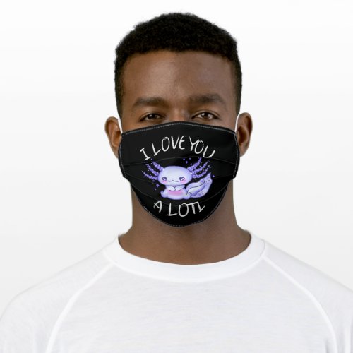 I love you a lotl Axolotl in love Adult Cloth Face Mask