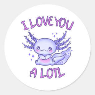 I love you a lotl Axolotl in love Classic Round Sticker