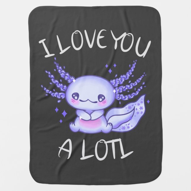 I love you a lotl Axolotl in love T-Shirt Baby Blanket (Front)