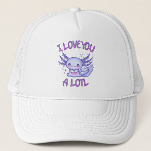 I love you a lotl Axolotl in love Trucker Hat