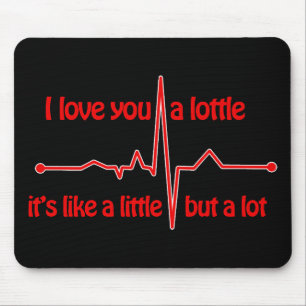 I love you a lottle, heartbeat cute romantic meme mouse pad