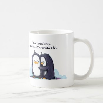 I Love You A Lottle Penguins - Mug by KickingCones at Zazzle