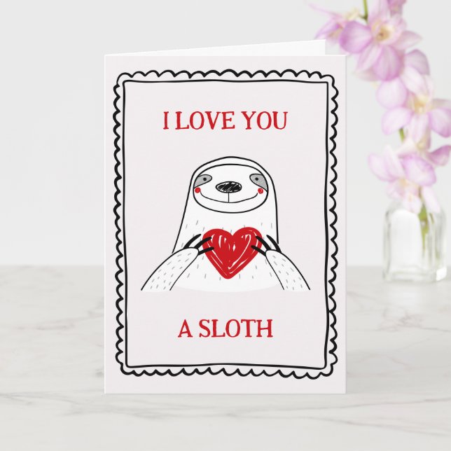 I Love You A Sloth Funny Kids Valentine's Day Card (Orchid)