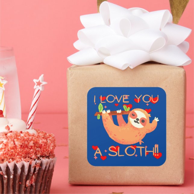 I LOVE YOU A SLOTH funny valentine's day           Square Sticker (Party)