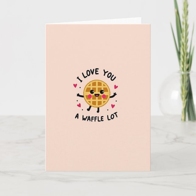 I Love You A Waffle Lot Card (Front)