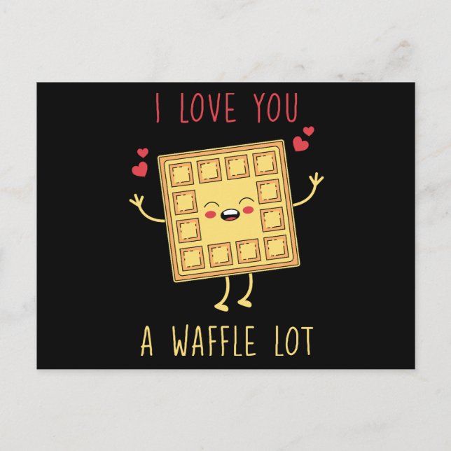 I Love You A waffle Lot Postcard (Front)