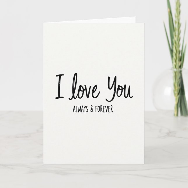 I Love You Always And Forever Card (Front)