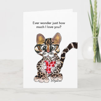 I Love You An Ocelot Valentine Card