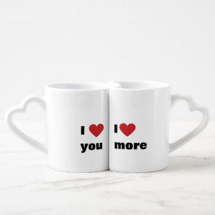 "I Love You" and "I Love You More" Coffee Mug Set