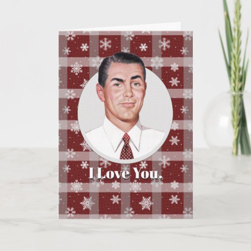 I Love Youand not just becauseChristmas Card