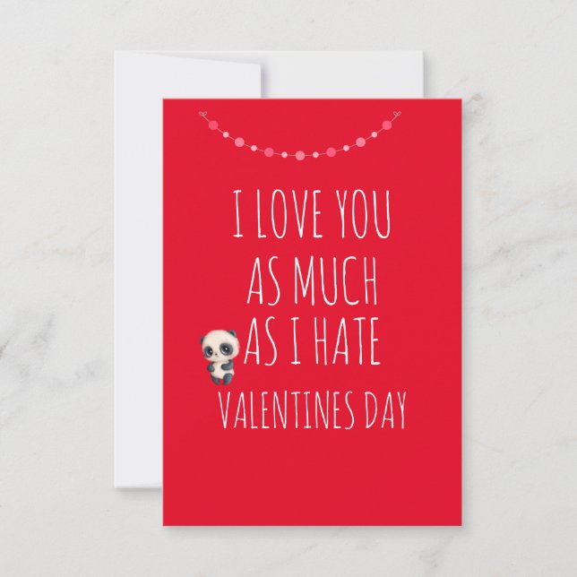 I Love you as much as I hate Valentine Funny  Card (Front)