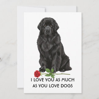I Love You as Much as You Love Newfies – Cute Dog  Invitation