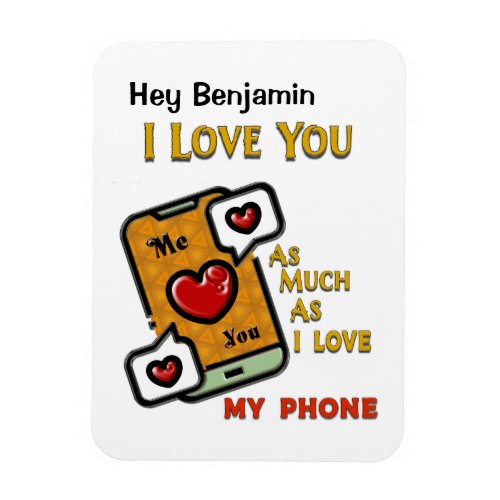 I Love You As My Phone Valentines Day Magnet