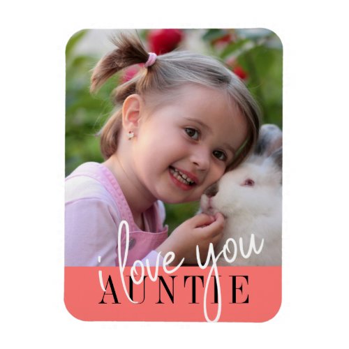 I Love You Auntie Custom Photo Magnet