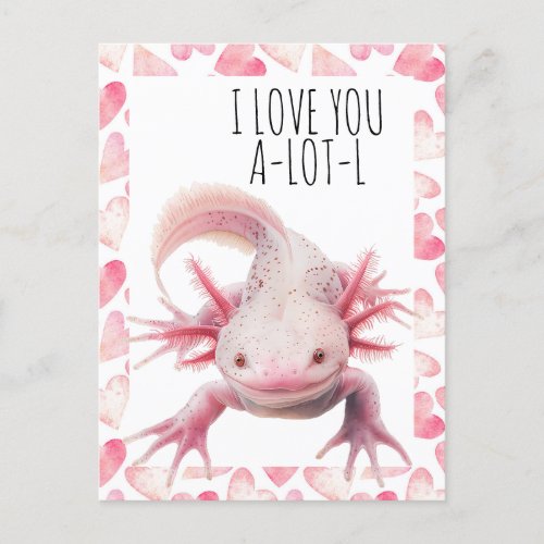 I Love You Axolotl  Postcard