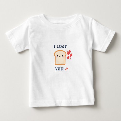 I Love You Baby T_Shirt