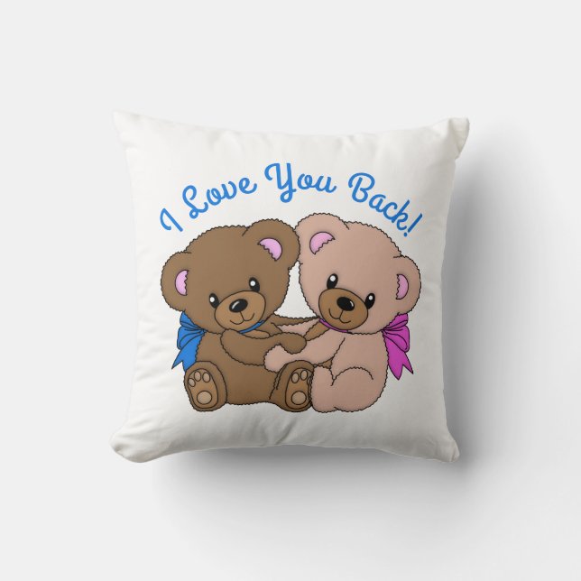I Love You Back Teddy Bears Hugging Throw Pillow (Front)