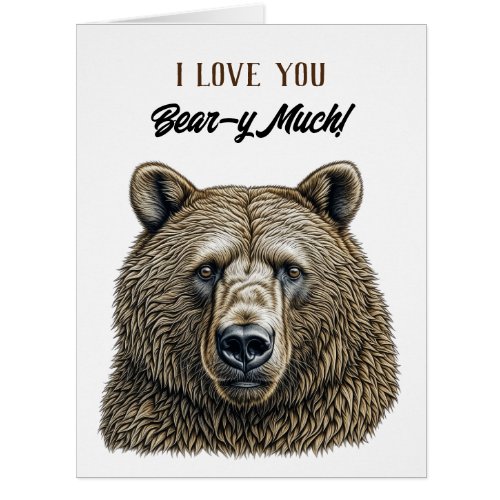I Love You Bear_y Much Romantic Flirty