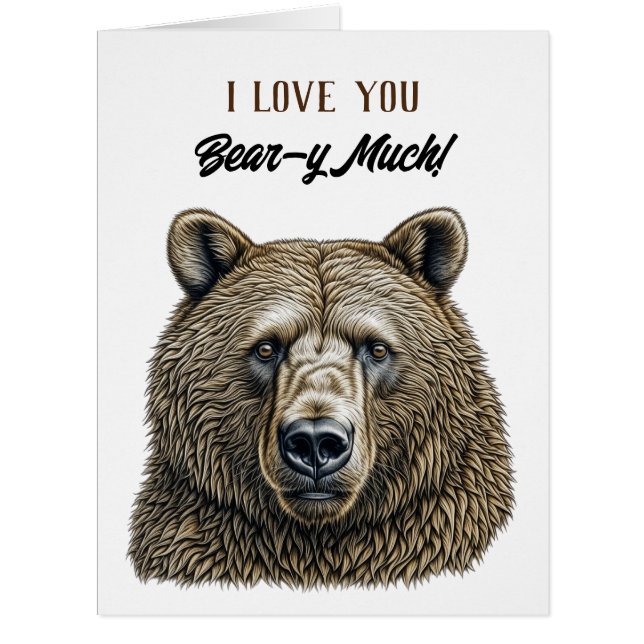 I Love You Bear-y Much Romantic Flirty Cards (Front)