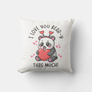 I Love You Bear-y This Much - Cute Panda Valentine Throw Pillow