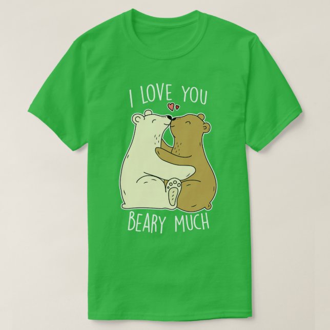 I Love You Beary Much Cute Valentine Bears T-Shirt (Design Front)