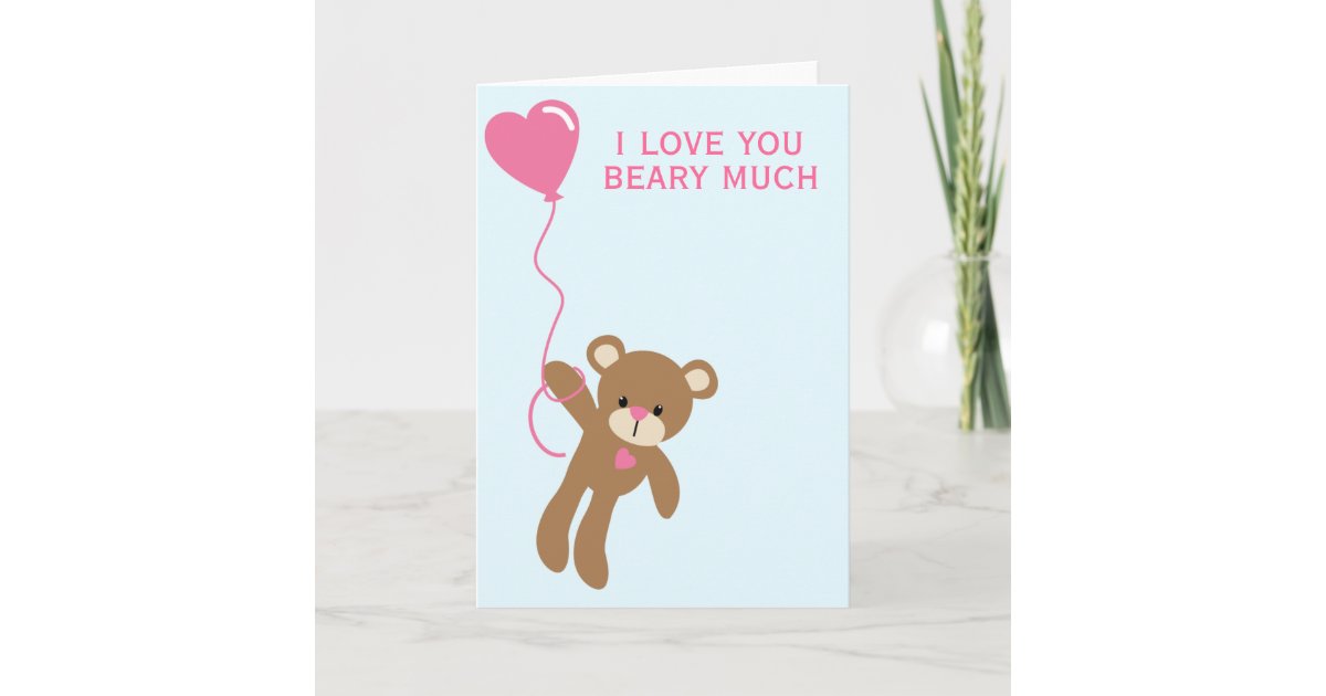 I Love You Beary Much Greeting Card