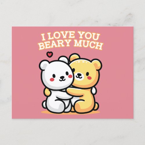 I Love You Beary Much Postcard