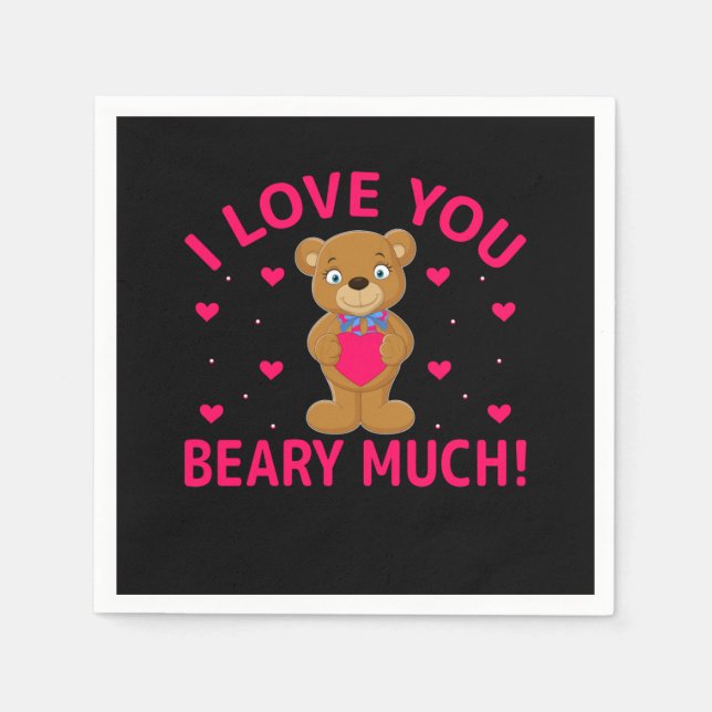 I Love You Beary Much Teddy Bear Napkins (Front)