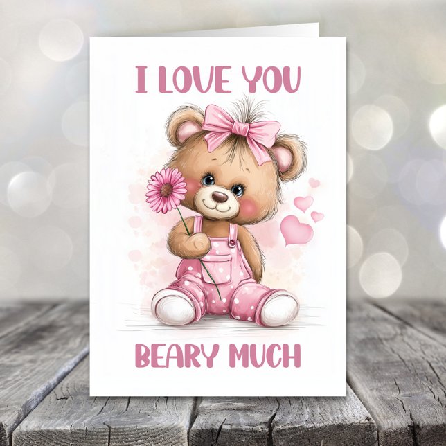 I Love You Beary Much Teddy Bear Valentines Day Holiday Card (Creator Uploaded)