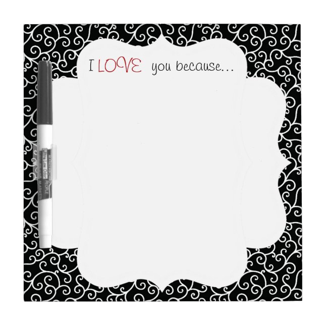 I Love You Because... Dry-Erase Board (Front)