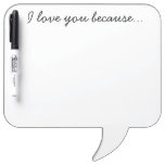 &quot;i Love You Because&quot; Dry Erase Board at Zazzle