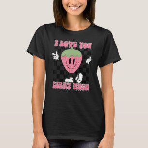 I Love You Berry Much Checkered Cute Strawberry Va T-Shirt