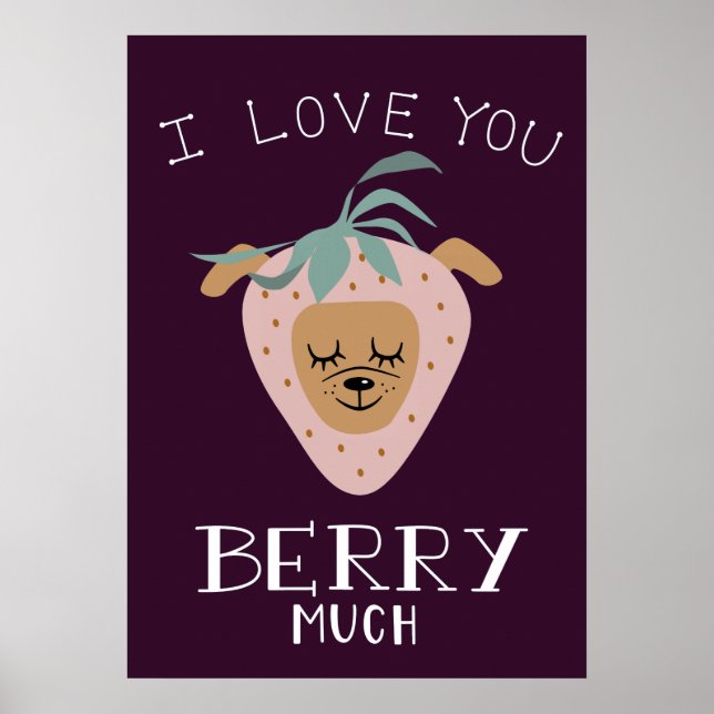 I Love You BERRY Much Strawberry Dog Poster (Front)