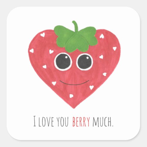 I Love You Berry Much Strawberry Sticker