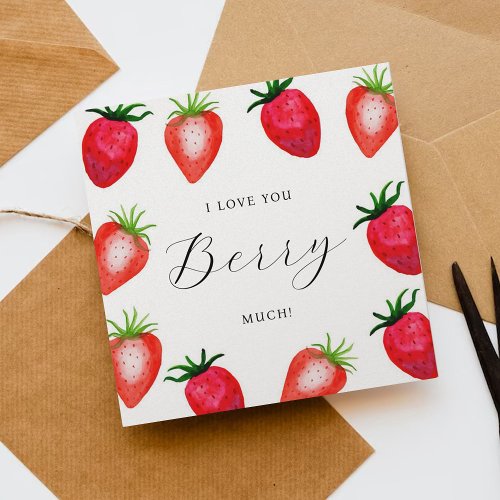 I Love You Berry Much Sweet Valentines Day Card