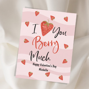 I Love You Berry Much Valentine's Heart Quote  Holiday Card