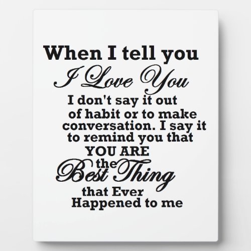 I love you best thing ever plaque